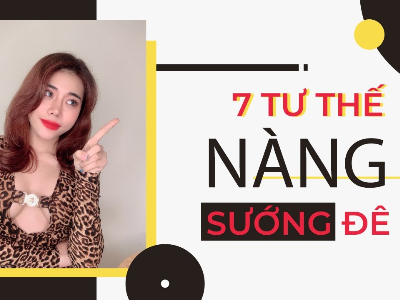 Lựa chọn tư thế quan hệ phù hợp Lựa chọn tư thế quan hệ phù hợp